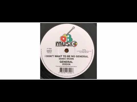 英12” Dennis Brown / Ranking Dread I Dont Want To Be No General / General DEB039 D.E.B. Music /00250 hqdefault.jpg