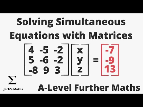 Using Matrices to Solve Simultaneous Equations | A-Level Further Maths