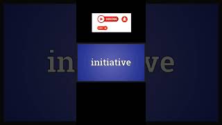 How To Pronounce Initiative