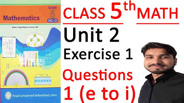Class 5 Math, 5th Class Math’s Ch No 2 Exercise 1 Q No 1 ( e to i ), 5th class Math HCF & LCM