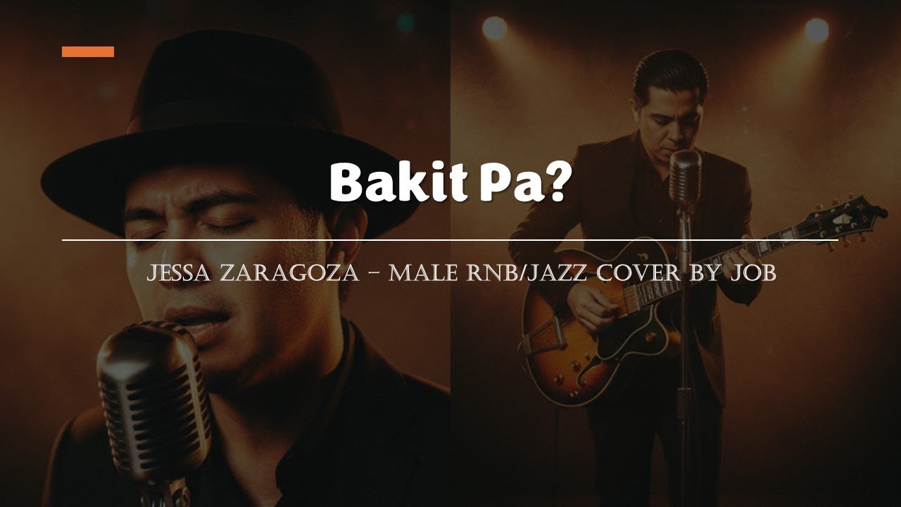 Bakit Pa? - Jessa Zaragoza - Male RNB/Jazz Cover (Lyric Video)