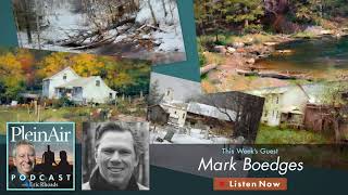 PleinAir Podcast 148: Mark Boedges on Painting Greens and More