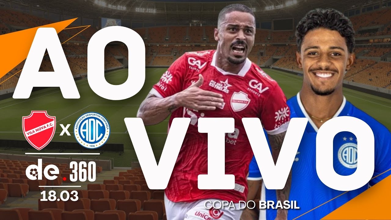 VILA NOVA X CONFIANÇA | JOGO AO VIVO DA COPA DO BRASIL COM NARRAÇÃO EM ...