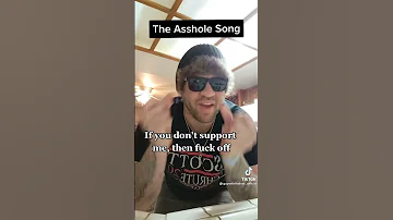 The Asshole Song