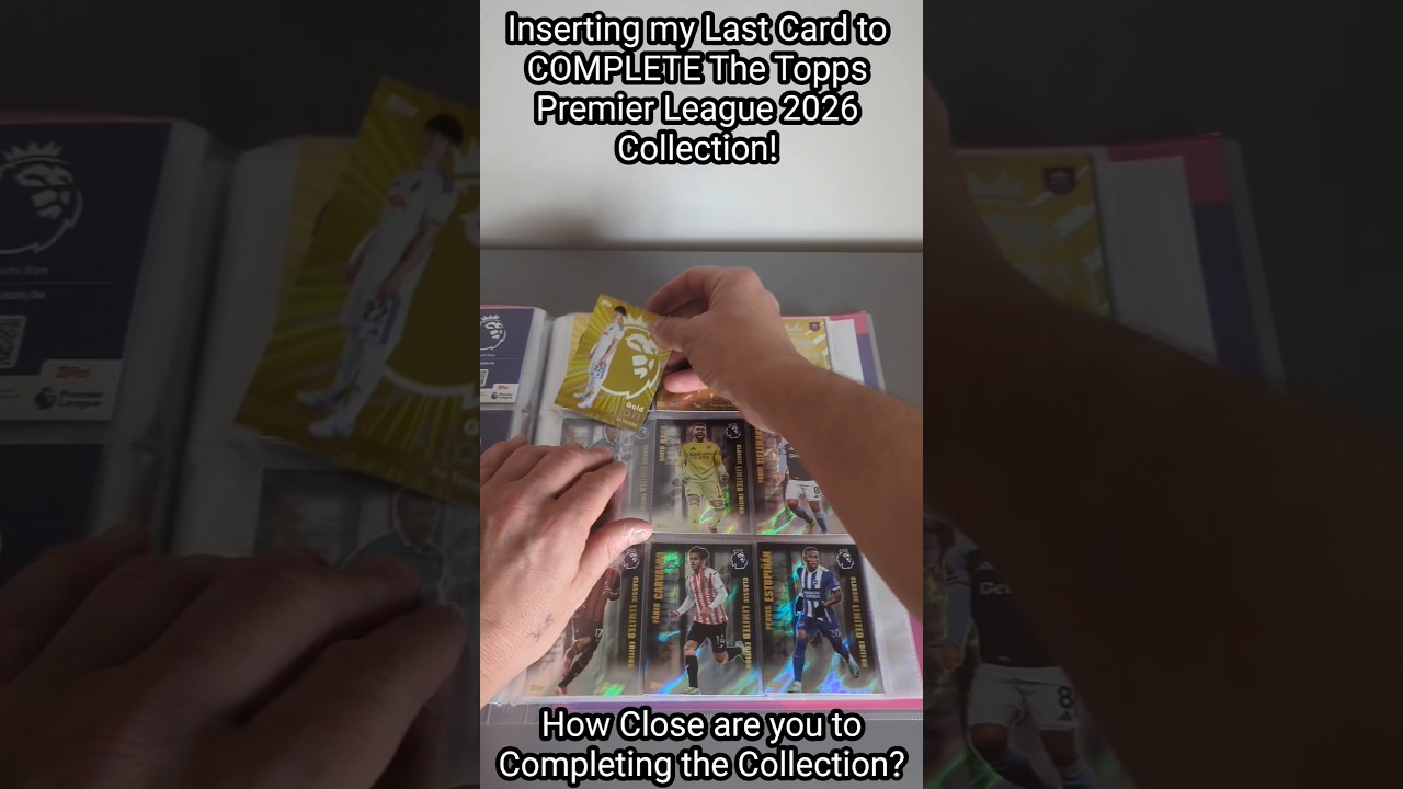 COMPLETING MY TOPPS PREMIER LEAGUE 2026 CARD COLLECTION BINDER! 