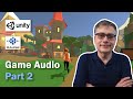 Game audio with unity and wwise part 2 let there be sound