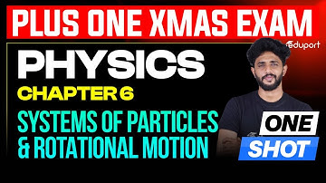 Plus One Physics Systems of Particles and Rotational Motion Chapter 6 Christmas Exam 2025 | Eduport