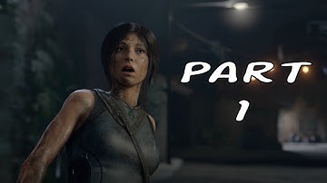 SHADOW OF THE TOMB RAIDER PC GAMEPLAY WALKTHROUGH PART 1 - LARA