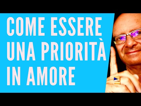 Video: Come dai priorità alle tue esigenze?