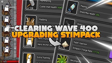 ARROW WAR (Tower Defense) Episode 7, Improving my STIMPACK at WAVE 400 | Android/IOS GAMEPLAY