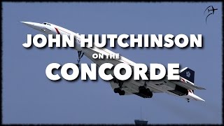 Interview with John Hutchinson on the Concorde (Full Interview)