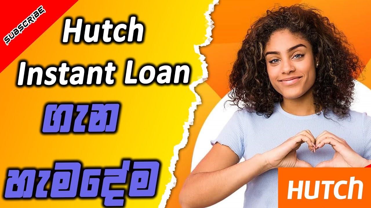 Hutch Instant Loan Sinhala YouTube
