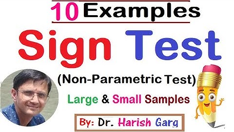SIGN TEST: Non-Parametric test for Small and Large Samples