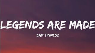 Sam Tinnesz- Legends Are Made (Lyrics Video) Resimi