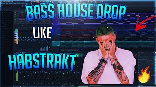 How To Habstrakt Style Bass House Drop In 2022 [FL Studio Tutorial]