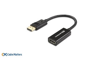 Cable Matters DisplayPort to HDMI Adapter