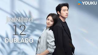 [DUBLADO] Novo Romance de Escritório 2026 💞  Insubstituível EP12 | Zhao Jinmai / Wei Daxun | YOUKU