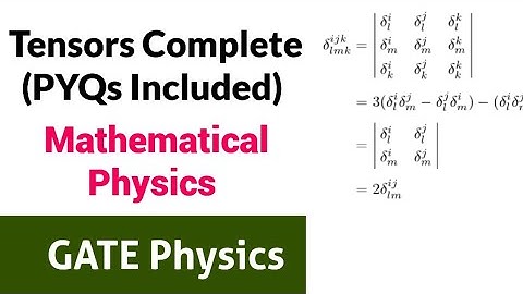 Tensors Complete with PYQs | GATE Physics || ✓