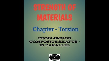 Torsion - Problems on Composite Shafts - In Parallel Video 11