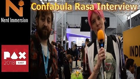 Confabula Rasa Interview at PAX East 2018 | Nerd Immersion
