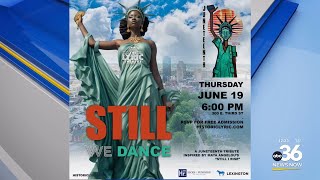Celebrate Juneteenth at the Lyric Theatre with "Still We Dance"