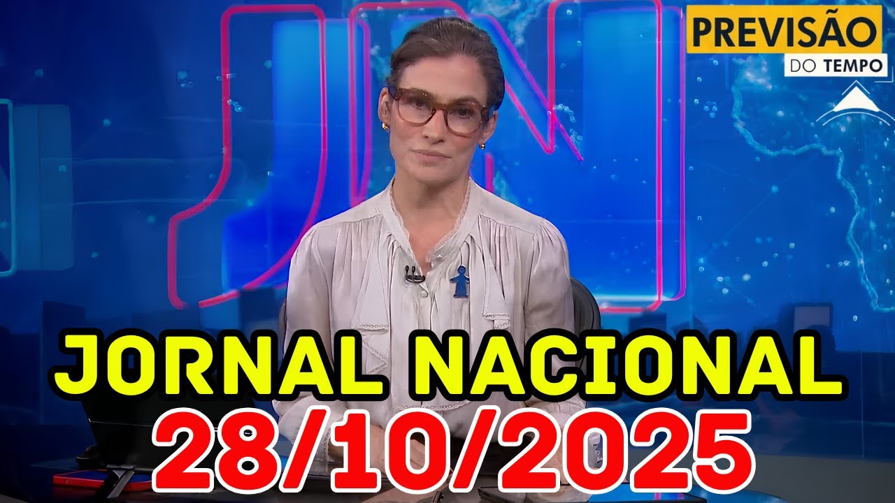 JORNAL NACIONAL - PREVISÃO DO TEMPO - 28/10/2025 / TERÇA FEIRA