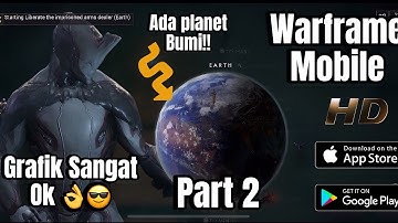 Warframe Mobile Gameplay Walkthrough Part 2 (IOS/Android) Cross Platform
