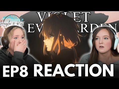 Violet's Past?! | VIOLET EVERGARDEN | Reaction Ep 8