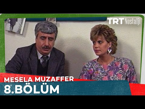 Mesela Muzaffer 8. Bölüm @NostaljiTRT