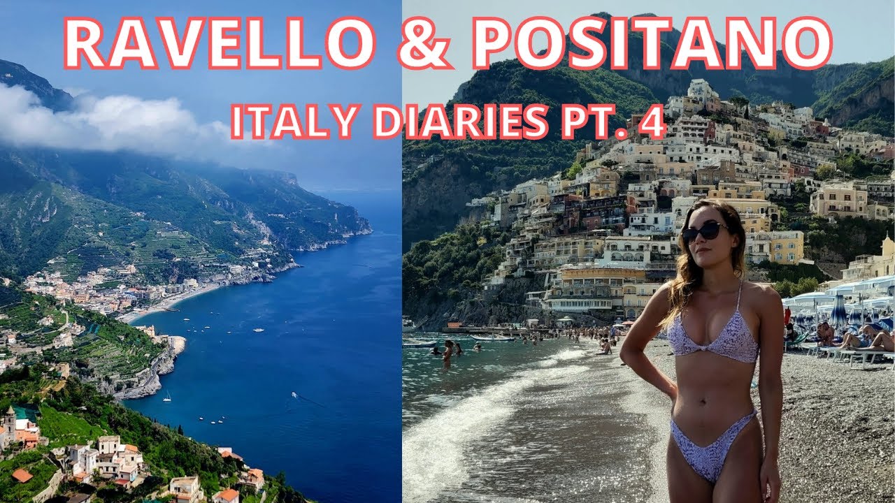 48 HOURS IN RAVELLO & POSITANO | ITALY DIARIES PT. 4 |