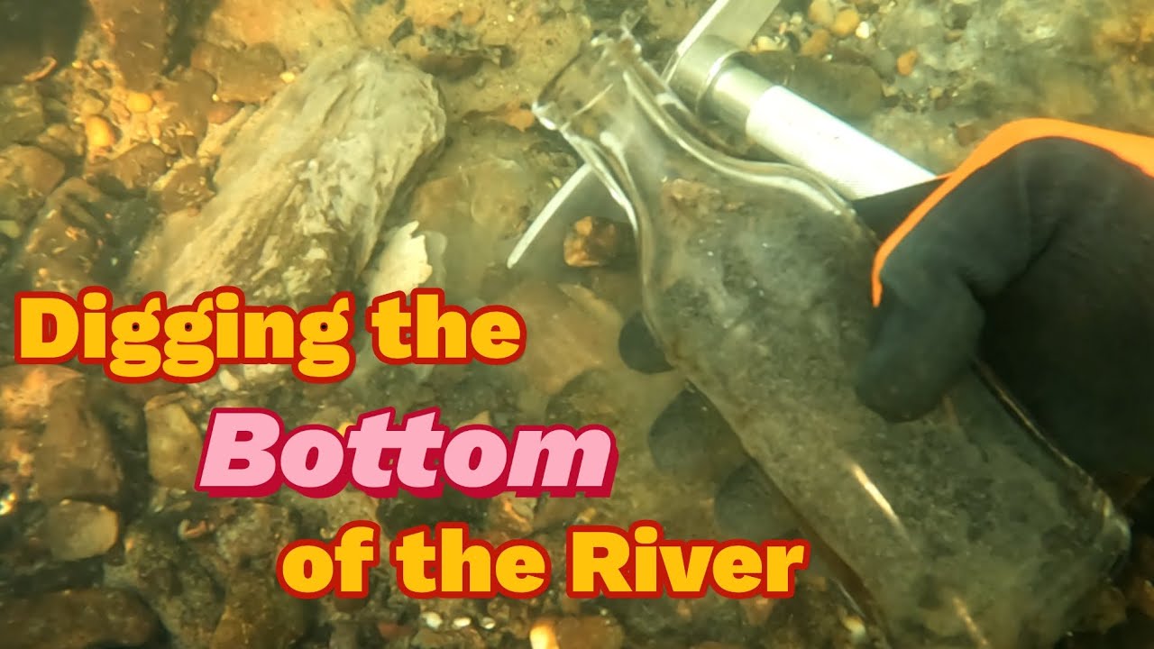 Dig Bottom Digging the Bottom of the River - YouTube