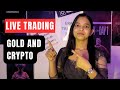 Gold and Crypto Live Trading || Gold Live Trading || Bitcoin Live Trading #trading #gold #bitcoin