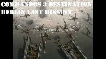 Commandos 3 Destination Berlin Last mission - by (Dani & Duff)