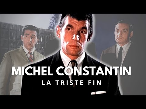 La Vie Et La Fin Tragique De Michel Constantin
