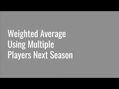 5.9 Weighted Average Using Multiple Players Next Season