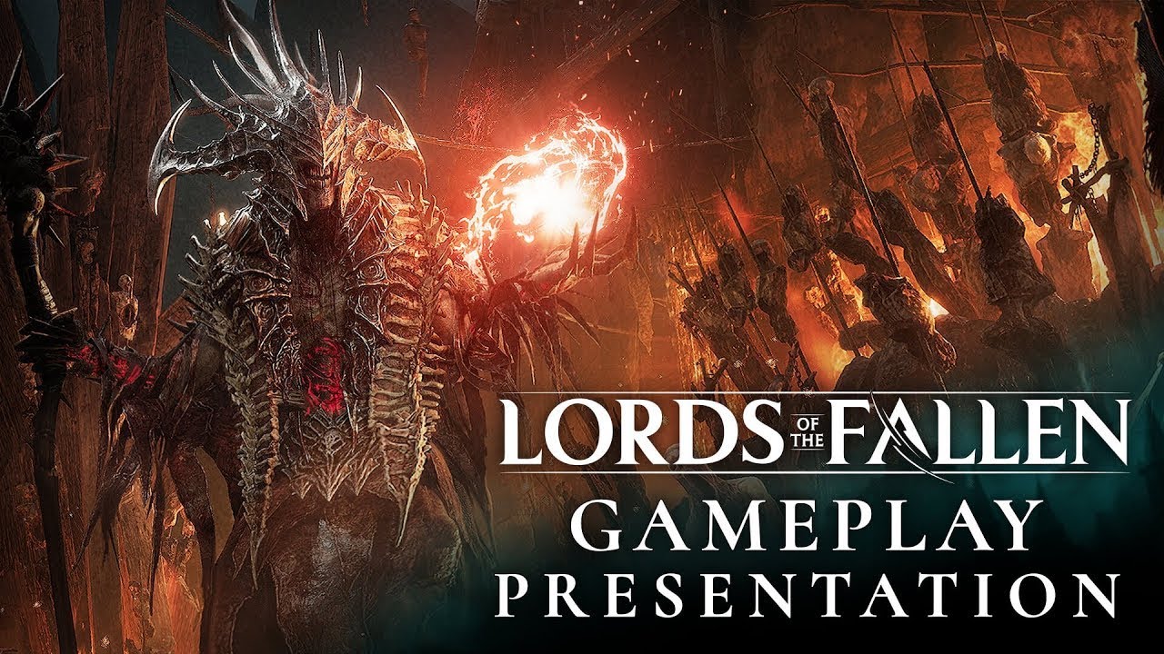 Lords of the Fallen 'Extended Gameplay Presentation' - Gematsu