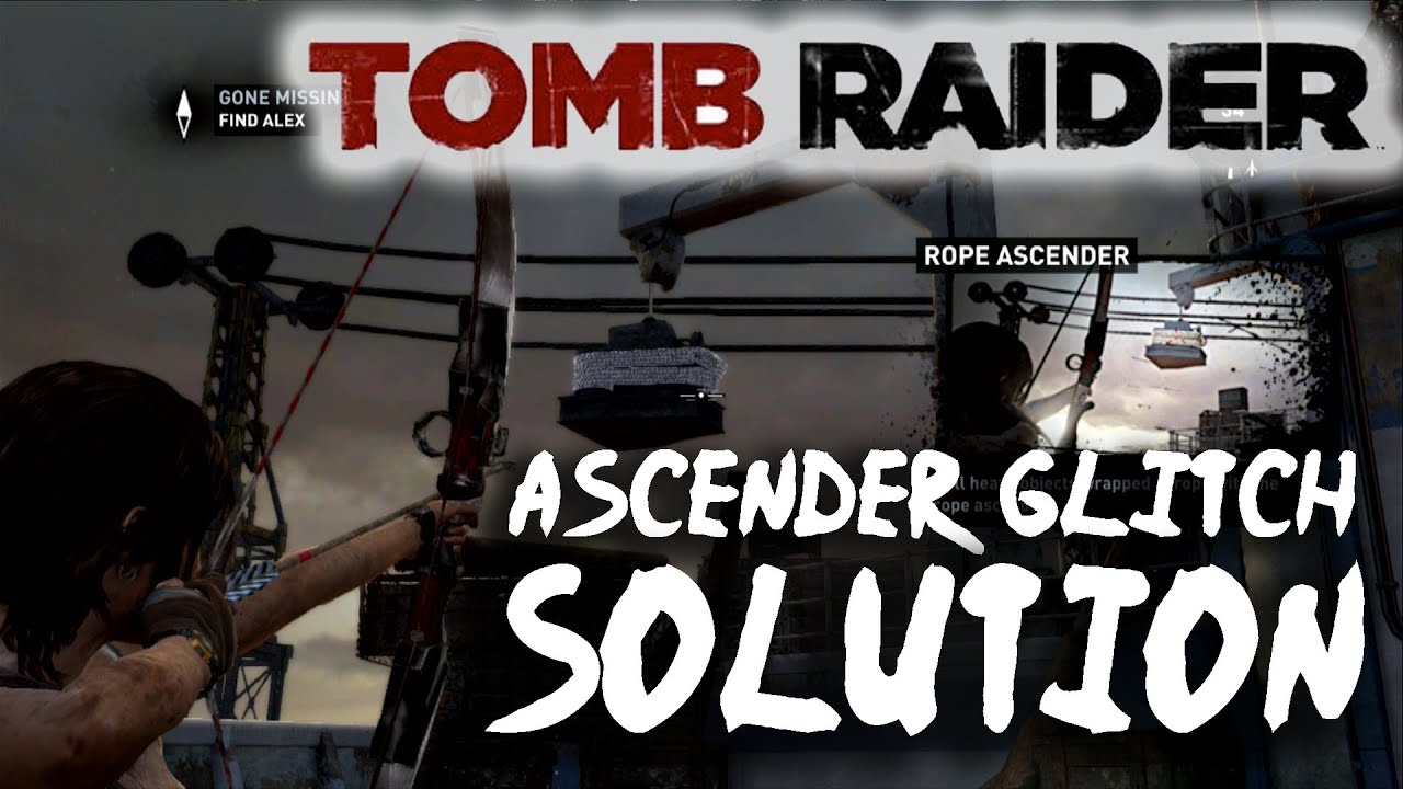 Tomb Raider (2013) Ascender Rope Ship Game Boat Glitch SOLUTION (Bug