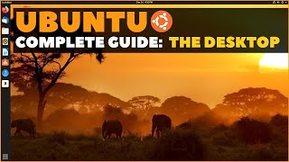 Ubuntu Complete Beginner&#39;s Guide: Getting To Know The Desktop