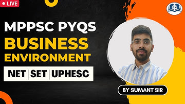 Business Environment PYQs | UGC NET | SET | UPHESC | MPPSC AP Commerce