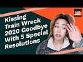 Kissing Train Wreck 2020 Goodbye With 5 Special Resolutions