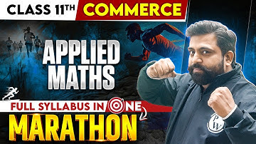 Class 11th Commerce | Applied Maths | Maha Marathon 💯