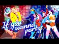 Just Dance 2023 | IF YOU WANNA PARTY - The Just Dancers | Gameplay