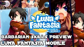 Warrior/Barbarian Luna Fantasia Mobile [All Skills Preview]