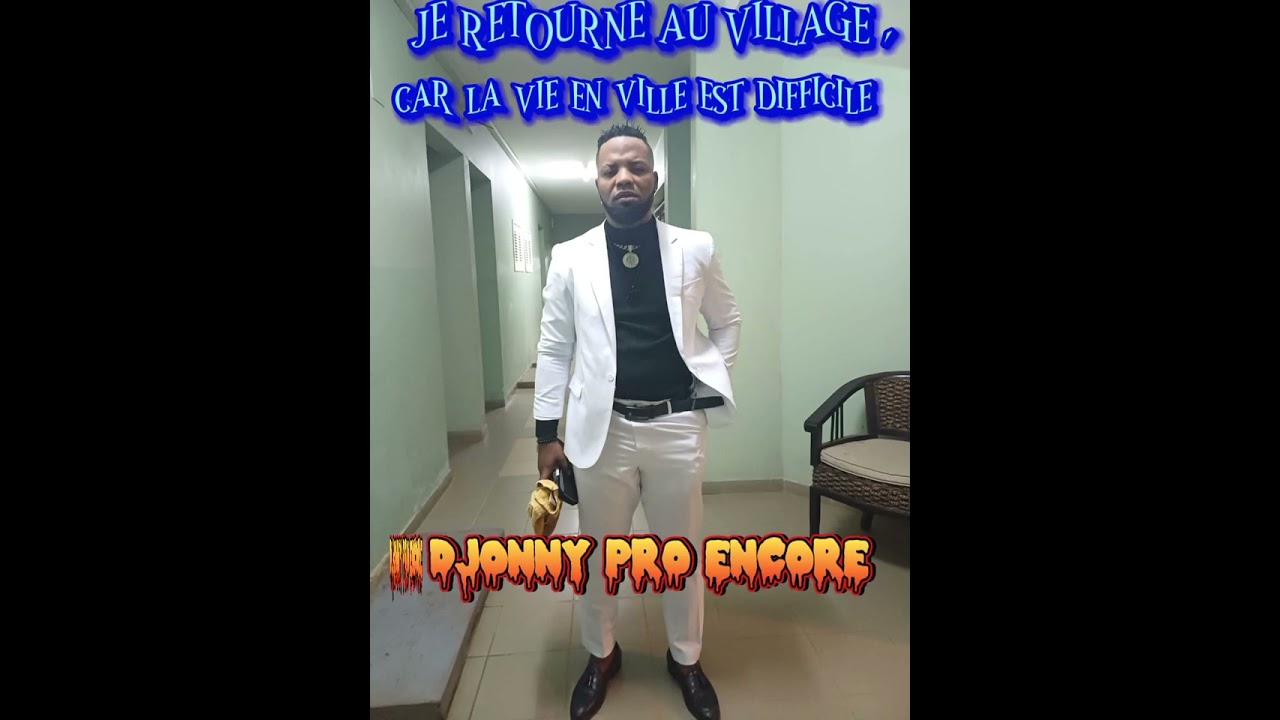 JE RETOURNE AU VILLAGE, CAR LA VIE EN VILLE EST DEVENUE DIFFICILE