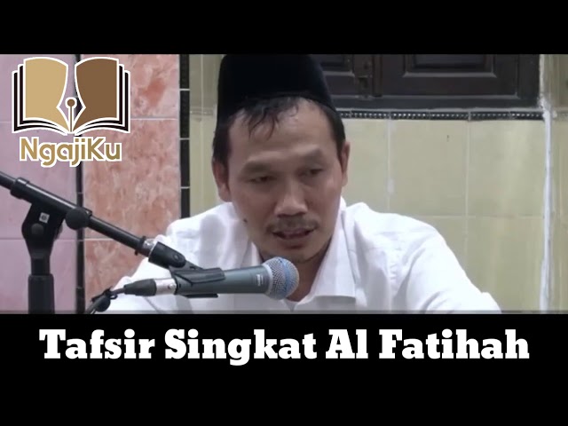 Gus Baha | Ngaji Tafsir Singkat Surat Al Fatihah class=