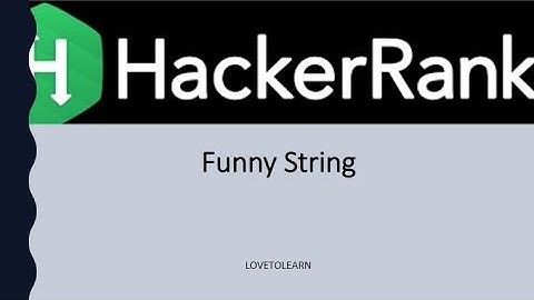 funny string hackerrank solution in Java #hackerrank #lovetolearn #FunnyString #funny #string