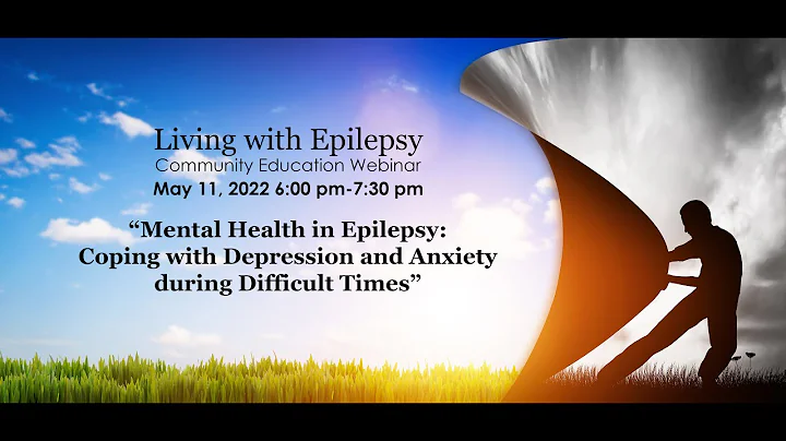 Living with Epilepsy Webinar - Mental Health