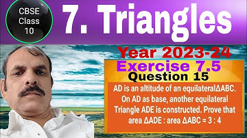 RD Sharma Class 10 EX 7.5 Q 15: AD is an altitude of an equilateral ∆ABC. On AD as base, another equ