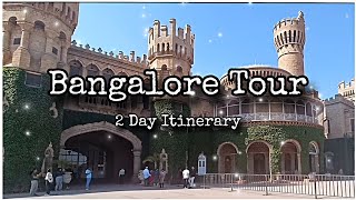 Bangalore Tour/ Bengaluru Tourist Places/ Bangalore Travel Vlog/ 2 Day Itinerary/ Bangalore Tourism