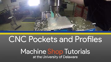 CNC Mill Tutorials - 3 - CNC Pocket and Profile Features